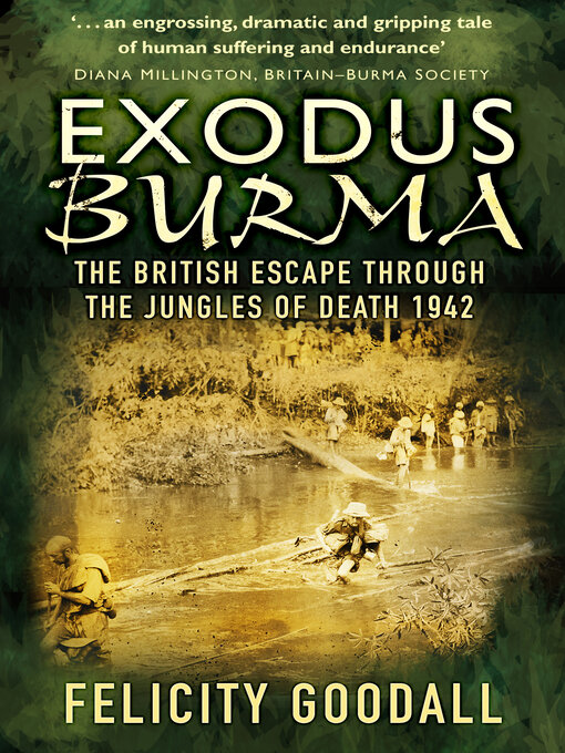 Title details for Exodus Burma by Felicity Goodall - Available